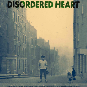 The Ballad of a Great Disordered Heart